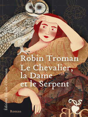 cover image of Le Chevalier, la Dame et le Serpent